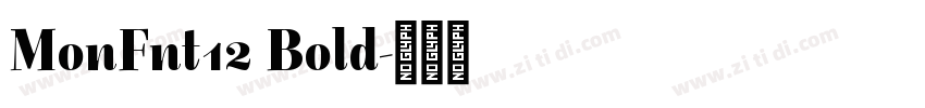 MonFnt12 Bold字体转换 MonFnt12 Bold字体转换